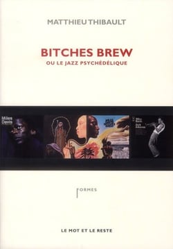 Bitches brew ou le jazz psychélédique