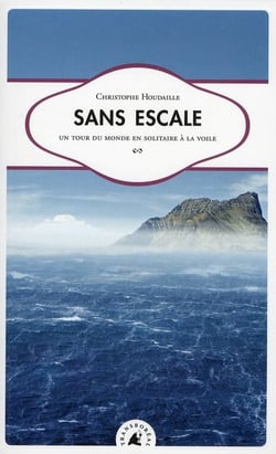 Sans escale - un tour du monde en solitaire à la voile