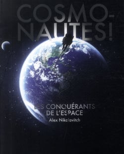 Cosmonautes ! les conquérants de l'espace