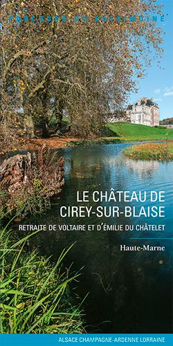 Le château de Cirey-sur-Blaise - retraite de Voltaire et de Mme du Chatelet