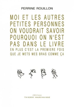 Moi et les autres petites personnes on voudrait savoir pourquoi on n'est pas dans le livre