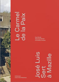 Le carmel Notre-Dame-de-la-Paix - José Luis Sert à Mazille