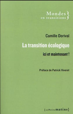 La transition écologique : ici et maintenant !