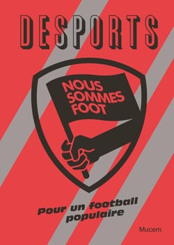 Nous sommes foot - pour un football populaire