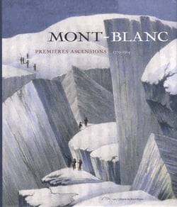 Mont Blanc - les premières ascensions, 1770-1904
