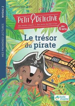 Le trésor du pirate : niveau 2 : à partir de 6 ans
