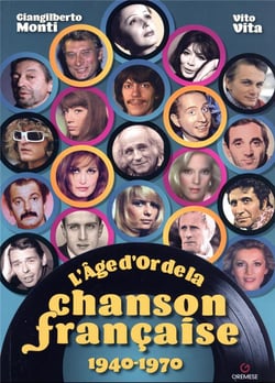 L'âge d'or de la chanson française 1940-1970