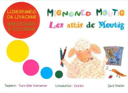 Mignoned moutig - les amis de moutig abécédaire à colorier