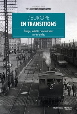 L'Europe de la civilisation matérielle - des révolutions pensées aux transitions rêvées (XVIIIe-XXIe siècles)