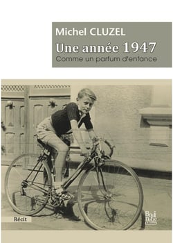 Une annee 1947 comme un parfum d'enfance