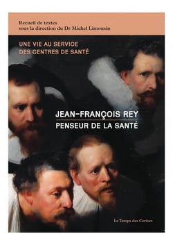 Jean-François Rey, penseur de la santé : une vie au service des centres de santé