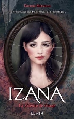 Izana, La Voleuse De Visages