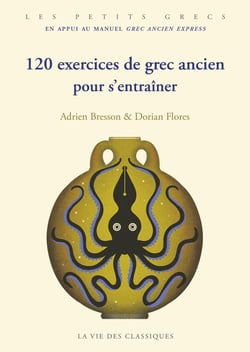 120 exercices pour s'entrainer au grec ancien express