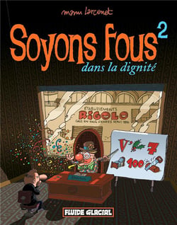 Soyons fous Tome 2 : dans la dignité