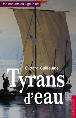 Une enquête du juge Pline : Tyrans d'eau