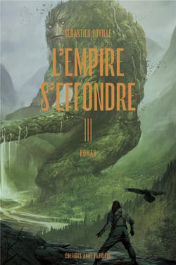 L'empire s'effondre Tome 3 : nulle âme ne désespère en vain
