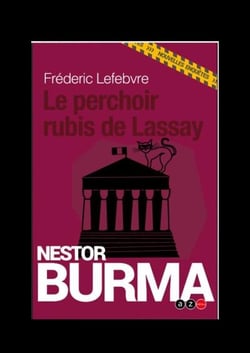 Les nouvelles enquêtes de Nestor Burma : le perchoir Rubis de Lassay
