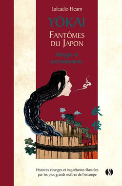 Yokaï : fantômes du Japon - vertiges et enchantements Tome 2