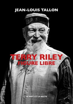 Terry Riley, figure libre