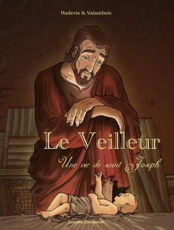 Le veilleur : Une histoire de St Joseph BD