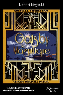 Gatsby le Magnifique, traduction 2023 illustrée, impression premium, incluant la VO The Great Gatsby