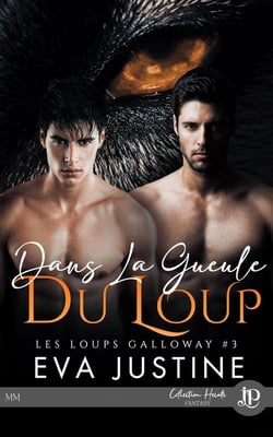 Les loups Galloway Tome 3 : dans la gueule du loup