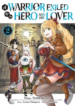 A warrior exiled by the hero and his lover Tome 2