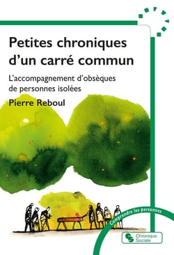 Petites chroniques d'un carré commun : L'accompagnement d'obsèques de personnes isolées