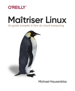 Maîtriser Linux : un guide complet à l'heure du cloud computing