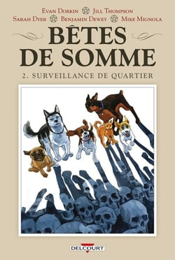 Bêtes de somme Tome 2 : surveillance de quartier