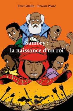 Samory : la naissance d'un roi - Tome 1 : La naissance d'un roi