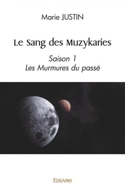 Le sang des muzykaries - saison 1 les murmures du passe