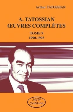 A. Tatossian oeuvres completes Tome 9 : 1990-1993