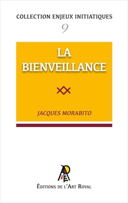 Enjeux initiatiques 09 : La Bienveillance