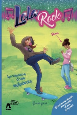 Lola Rock Tome 2 : la revanche d'une maladroite