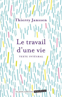 Le travail d'une vie