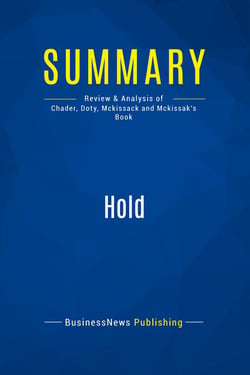 Summary: Hold : Review and Analysis of Chader, Doty, Mckissack and Mckissak's Book