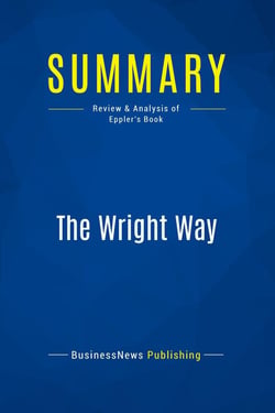 Summary: The Wright Way : Review and Analysis of Eppler's Book