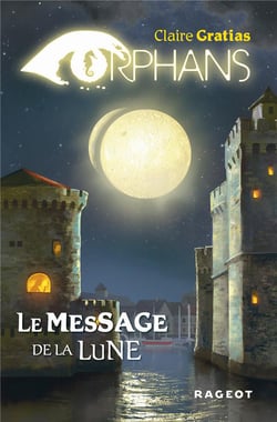 Orphans t.3 - le message de la lune