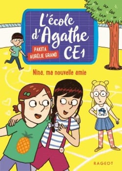 L'école d'Agathe - CE1 Tome 5 : Nina, ma nouvelle amie