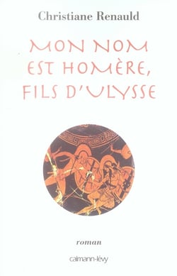 Mon nom est homère, fils d'ulysse