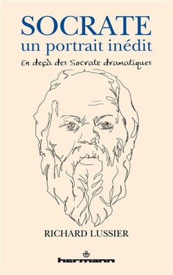 Socrate, un portrait inédit - en deçà des Socrate dramatiques