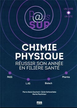 P@ss' sup : chimie physique : réussir son année en filière santé