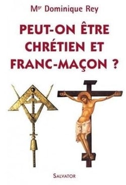 Peut-on être chrétien et franc-maçon
