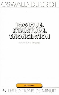 Logique structure enonciation: lectures sur le langage