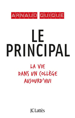 Le principal - la vie dans un collège aujourd'hui