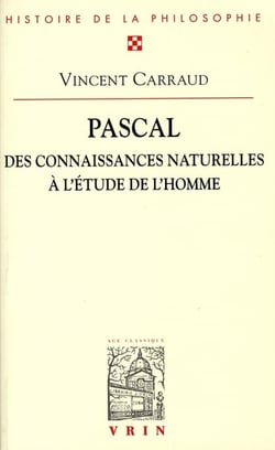 Pascal - des connaissances naturelles à l'étude de l'homme