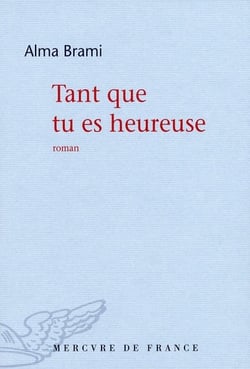 Tant que tu es heureuse
