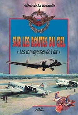 Sur les routes du ciel, "les convoyeuses de l'air"