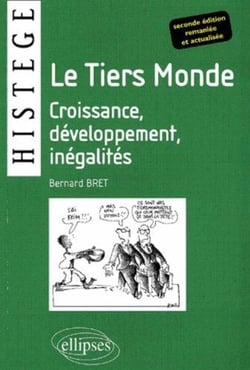 Le tiers monde - croissance, developpement, inegalites - 2e edition remaniee et actualisee